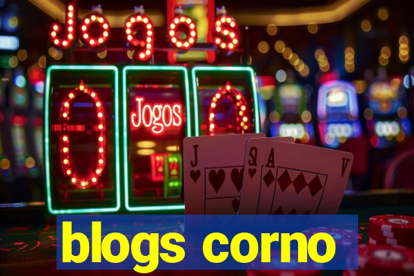 blogs corno